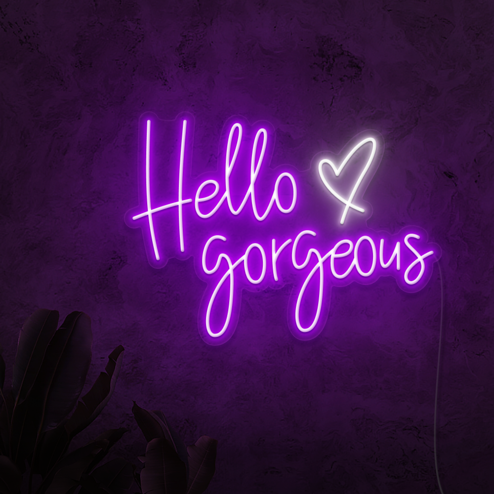Hello Gorgeous Neon Sign