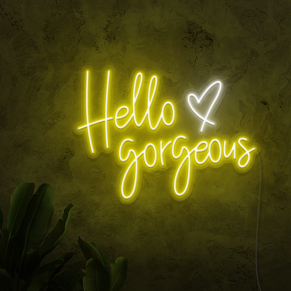 Hello Gorgeous Neon Sign